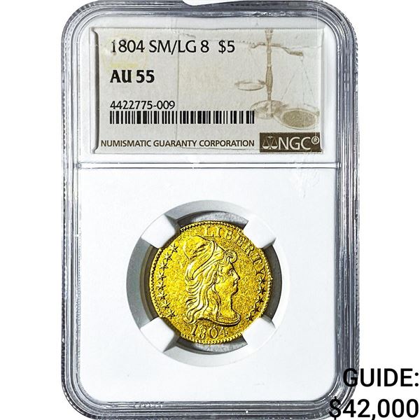 1804 $5 Gold Half Eagle NGC AU55 SM/LG 8