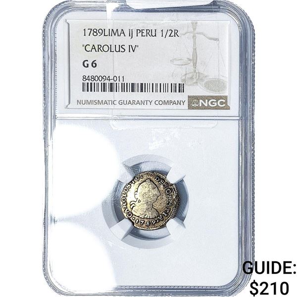 1789-LIMA Colonial Spain Silver 1/2 Real NGC G6