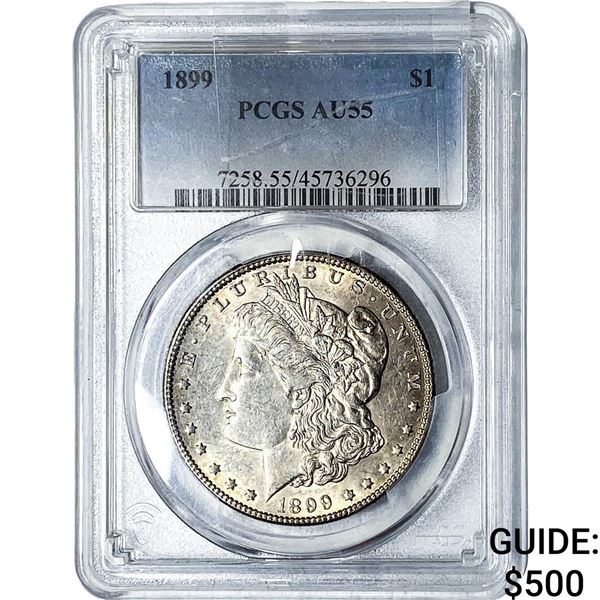 1899 Morgan Silver Dollar PCGS AU55