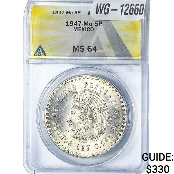 1947 Mexico Silver 5 Pesos ANACS MS64
