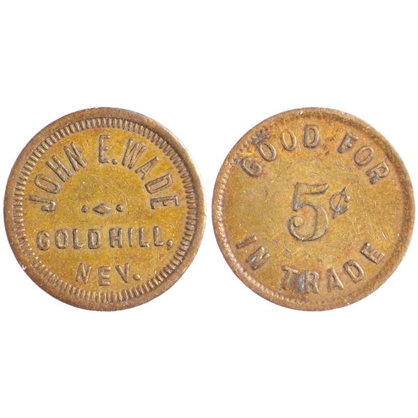 John E Wade, Gold Hill, Nevada Trade Token