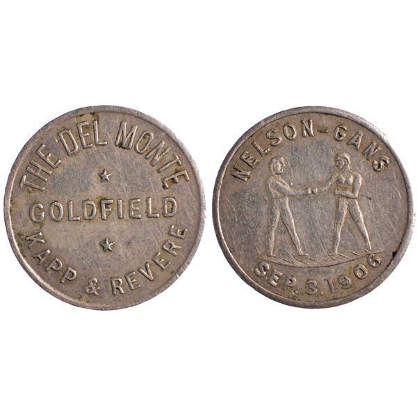 The Del Monte, Kapp & Revere, Nelson-Gans Boxing Match, Goldfield, Nevada Trade Token