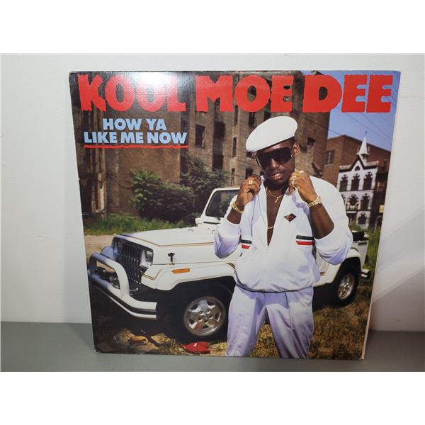 Koul Moe Dee - How Ya Like Me Now Vinyl Record