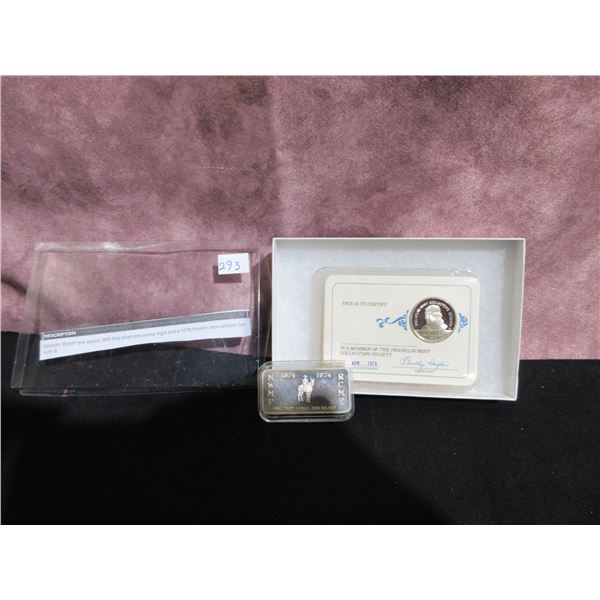 1 oz rare [?] 1874-1974 NWMP RCMP silver bar; 1978 FRANKLIN MINT COLLECTOR'S SOCIETY membership card