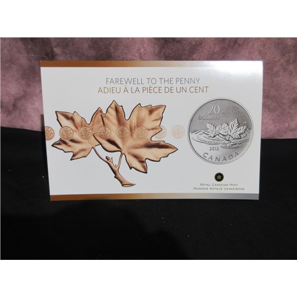2012 - RCM $20 Fine Silver Coin - Farwell To The Penny