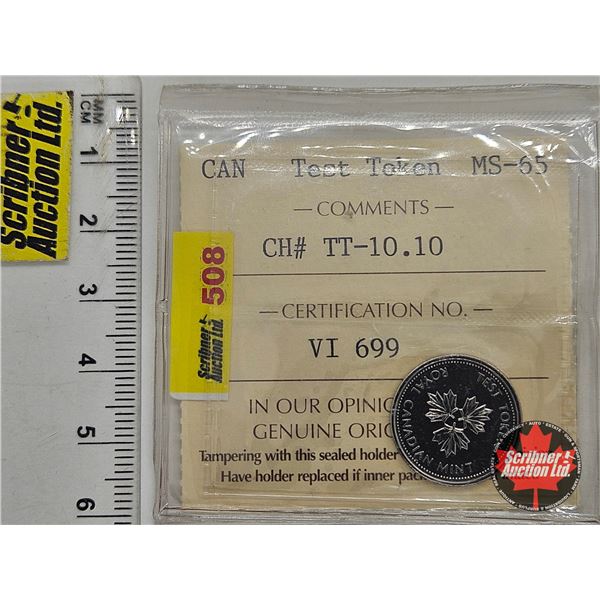 Canada Test Token (ICCS Cert : MS-65 : CH# TT-10.10)