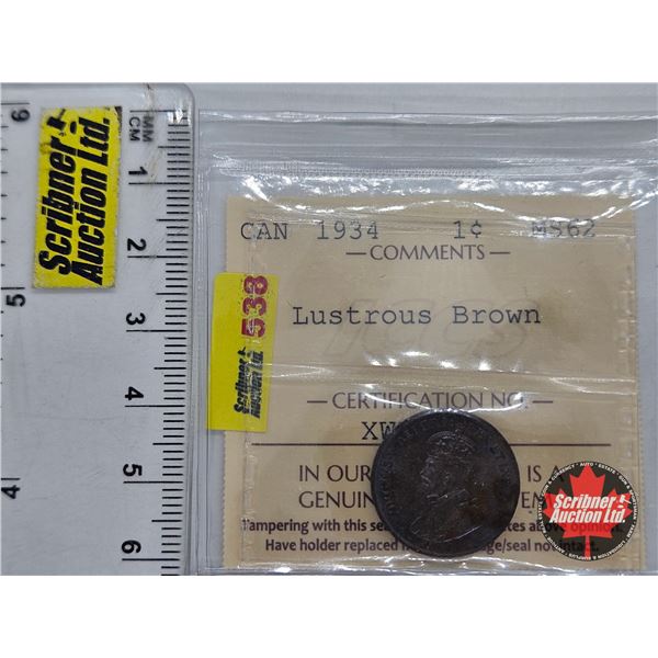 Canada One Cent 1934 (ICCS Cert :MS62 : Lustrous Brown)