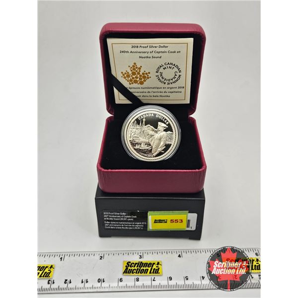 RCM Canada 2018 Proof Silver Dollar : 240th Anniversary of Captain Cook at Nootka Sound (COA #17846 