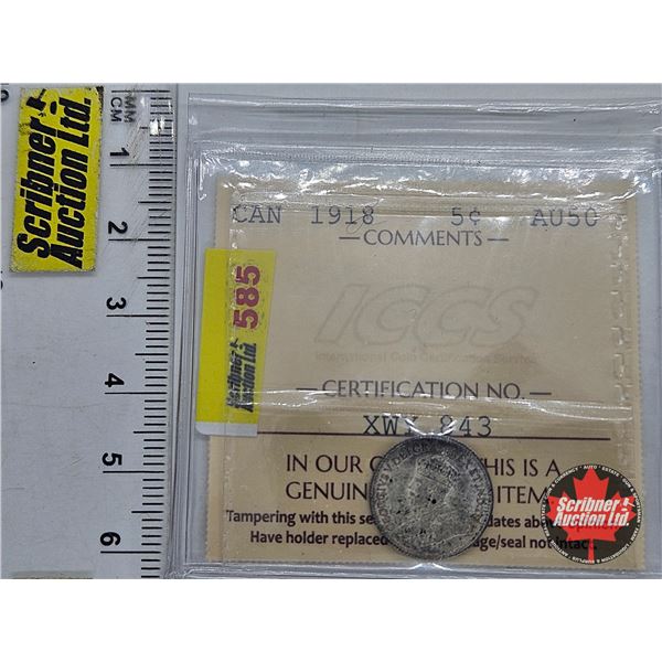 Canada Five Cent 1918 (ICCS Cert : AU50)