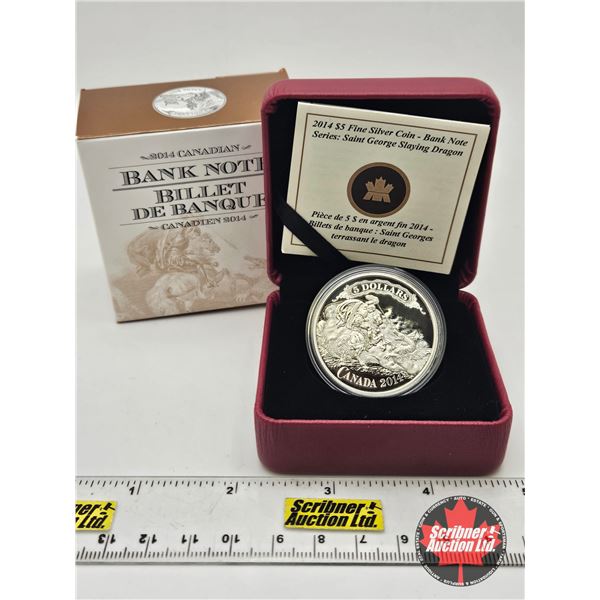RCM Canada 2014 : $5 Fine Silver Coin : Bank Note Series : Saint George Slaying Dragon (COA #4676 : 