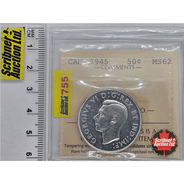 Canada Fifty Cent 1945 (ICCS Cert : MS62)