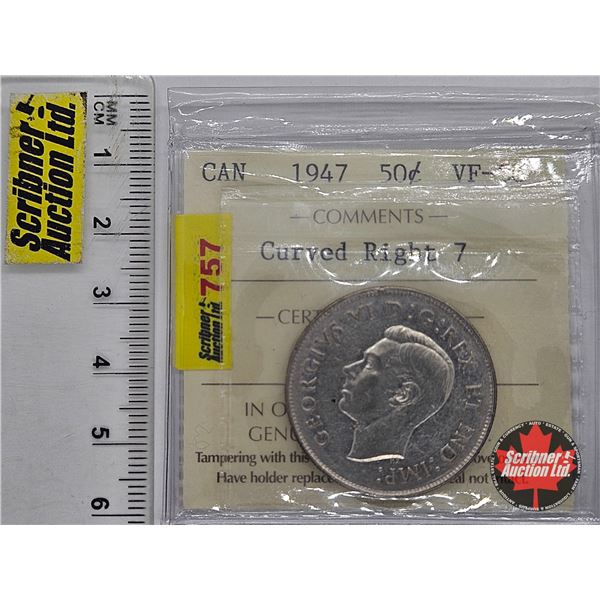 Canada Fifty Cent 1947 (ICCS Cert : VF-30 : Curved Right 7)