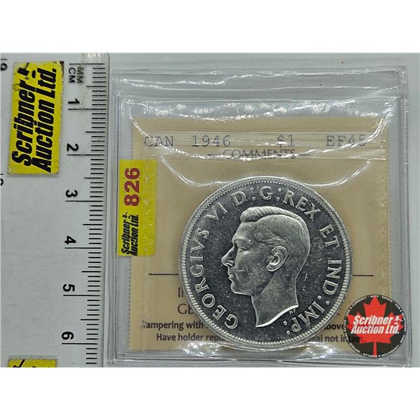 Canada Dollar 1946 (ICCS Cert : EF45)