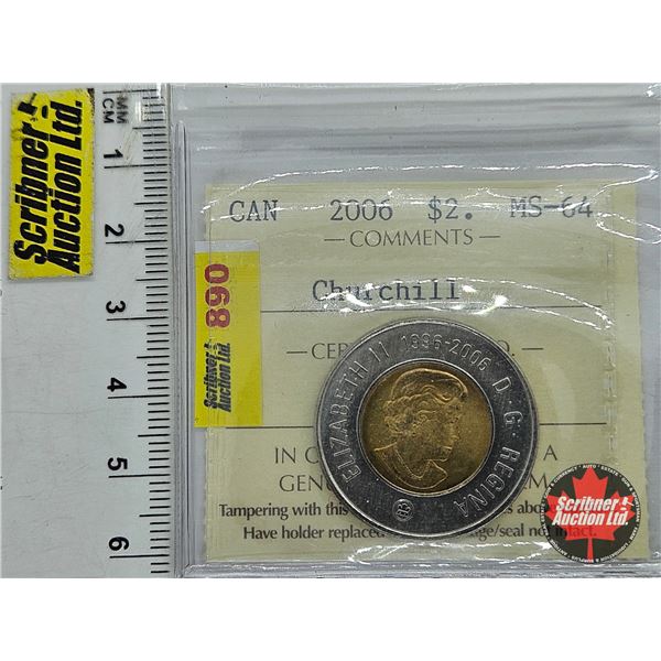 Canada Toonie 2006 Churchill (ICCS Cert : MS-64)
