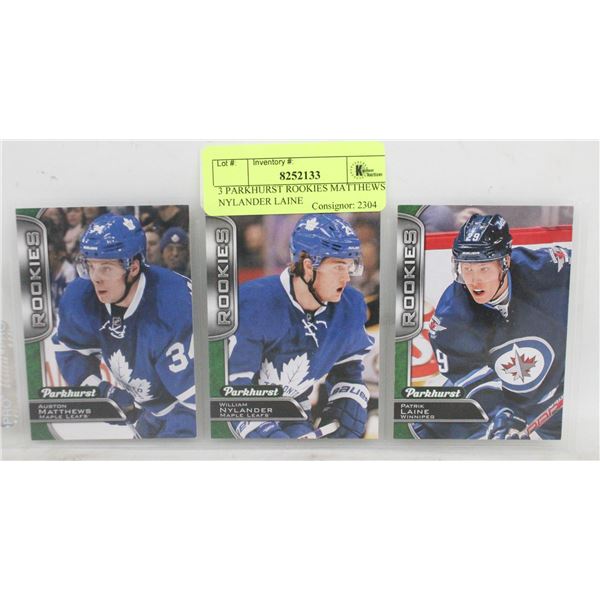 3 PARKHURST ROOKIES MATTHEWS NYLANDER LAINE