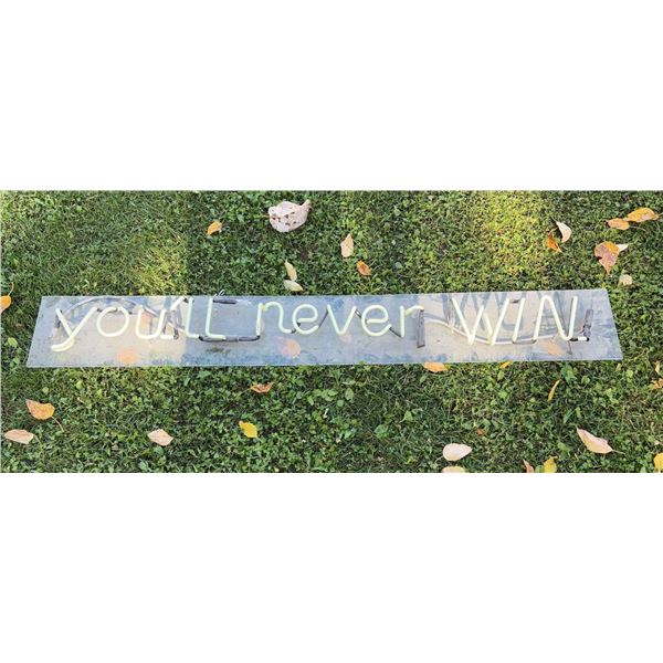 Neon Sign "You'll Never Win"