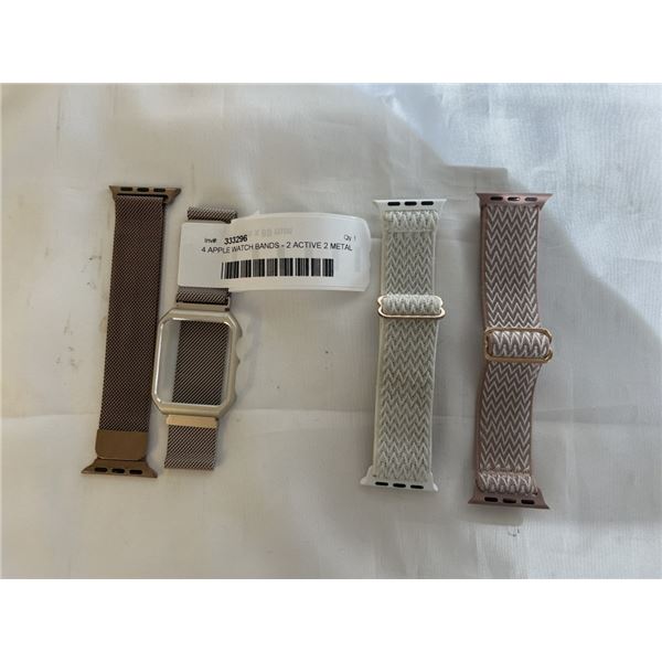 4 APPLE WATCH BANDS - 2 ACTIVE 2 METAL