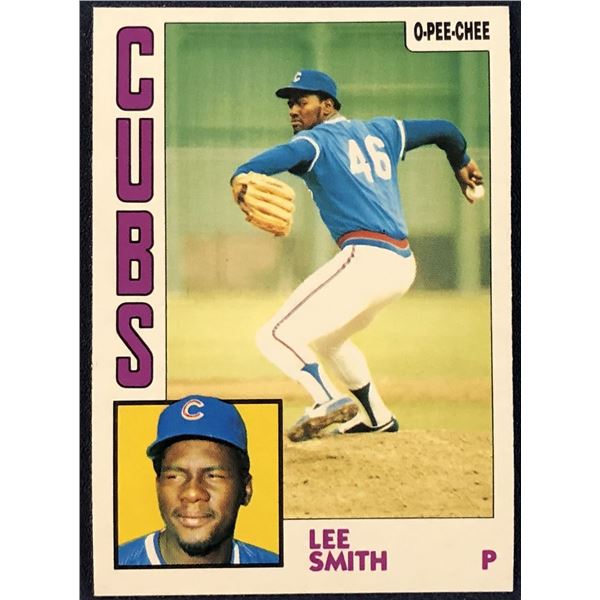 1984 O-PEE-CHEE LEE SMITH (HOF)