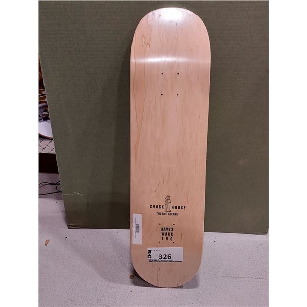 PLANCHE DE SKATE 8.375 X 31.875 CRACK HOUSE THIS AIN'T A BLANK NATURELLE, (NEUVE)