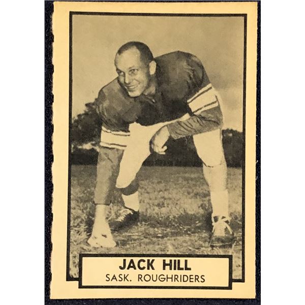 1962 O-PEE-CHEE CFL JACK HILL (HOF)