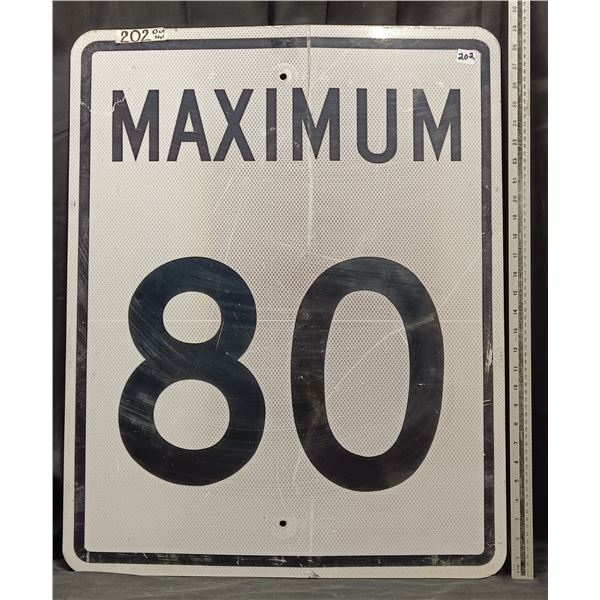 Large Metal “Maximum 80” Road Sign