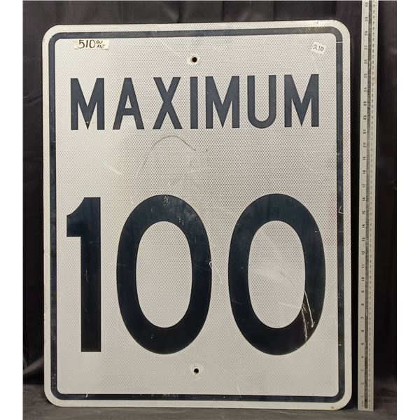 Large Metal “Maximum 100” Speed Limit Sign