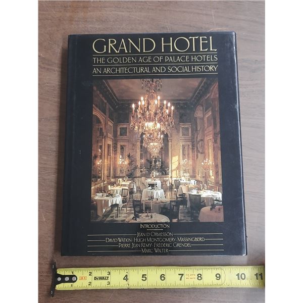 Grand Hotel: The Golden Age of Palace Hotels: An Architectural and Social History.