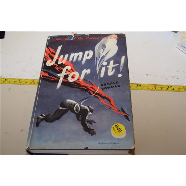 "Jump For It! Stories of the Caterpillar Club" by Gerald Bowman - 1955 1st Edition HC w/ DJ