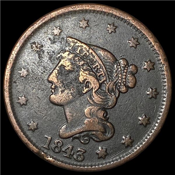 1843 Braided Hair Large Cent NEARLY  UNCIRCULATED