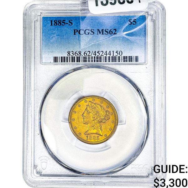 1885-S $5 Gold Half Eagle PCGS MS62