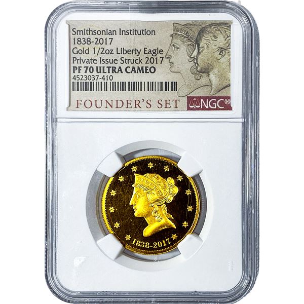 2017 1/2oz Gold Liberty Eagle 1838-2017 Smithsoian NGC PF70 Ultra Cameo