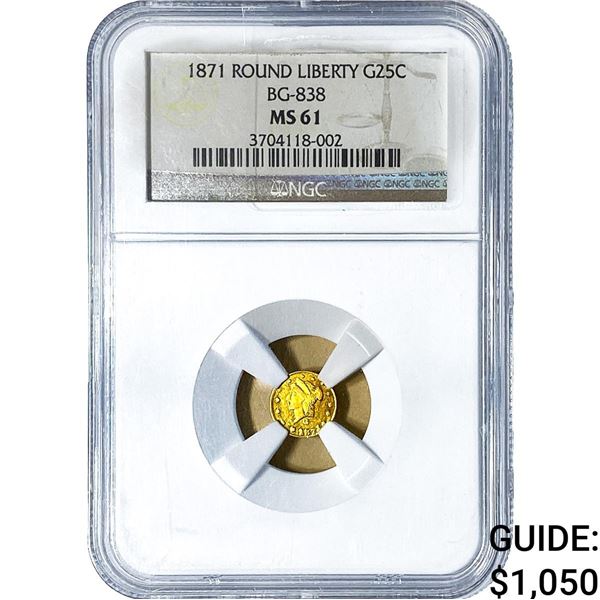 1871 Round California Gold Quarter NGC MS61 BG-838