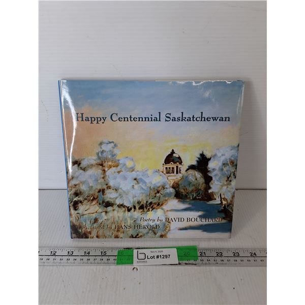 Happy Centennial Saskatchewan Book