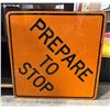 Image 1 : Large Metal Prepare To Stop Sign
