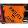Image 1 : Large Metal Prepare To Stop Sign