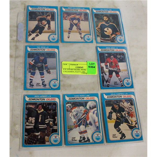 8 X 1979-80 OILERS, WEIR, CALLIGHEN, FLETT, OPC