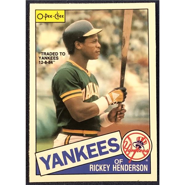 1985 O-PEE-CHEE BASEBALL RICKEY HENDERSON (HOF)
