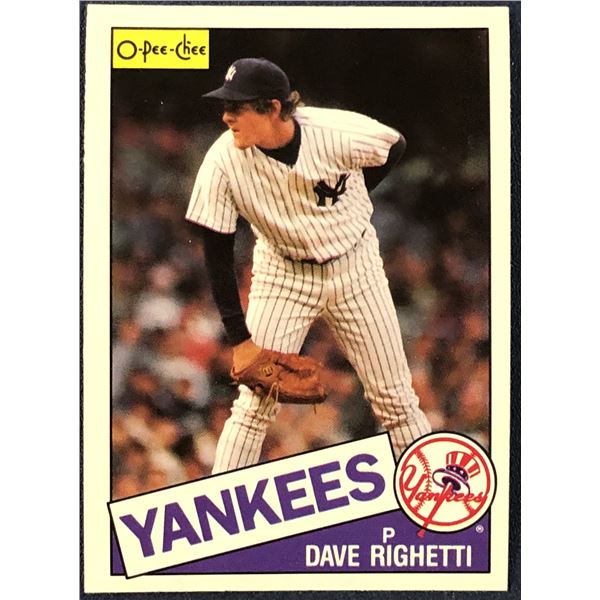 1985 O-PEE-CHEE BASEBALL DAVE RIGHETTI