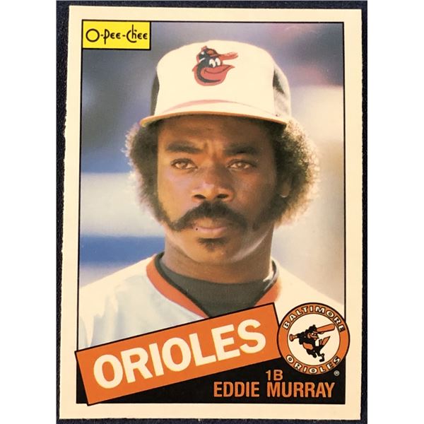 1985 O-PEE-CHEE BASEBALL EDDIE MURRAY (HOF)