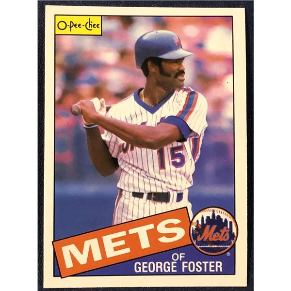 1985 O-PEE-CHEE BASEBALL GEORGE FOSTER