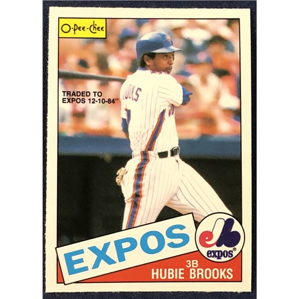 1985 O-PEE-CHEE BASEBALL HUBIE BROOKS
