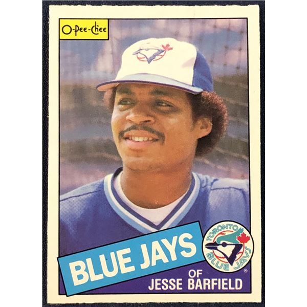 1985 O-PEE-CHEE BASEBALL JESSE BARFIELD