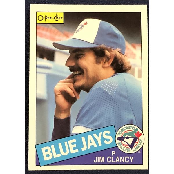 1985 O-PEE-CHEE BASEBALL JIM CLANCY