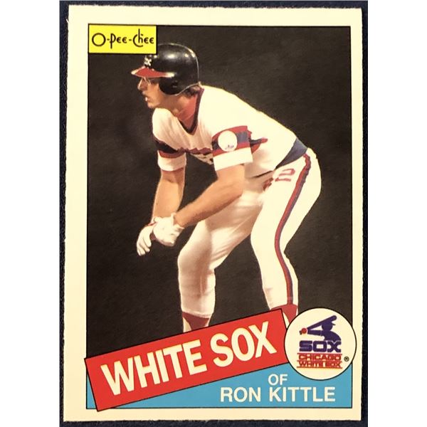 1985 O-PEE-CHEE BASEBALL RON KITTLE