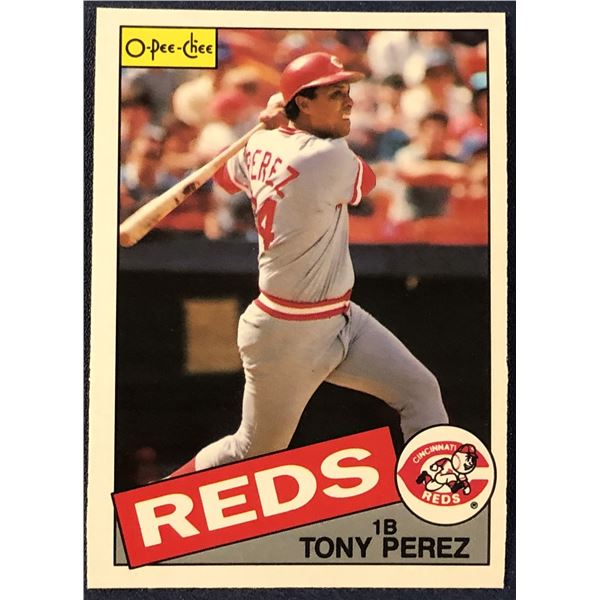1985 O-PEE-CHEE BASEBALL TONY PEREZ (HOF)