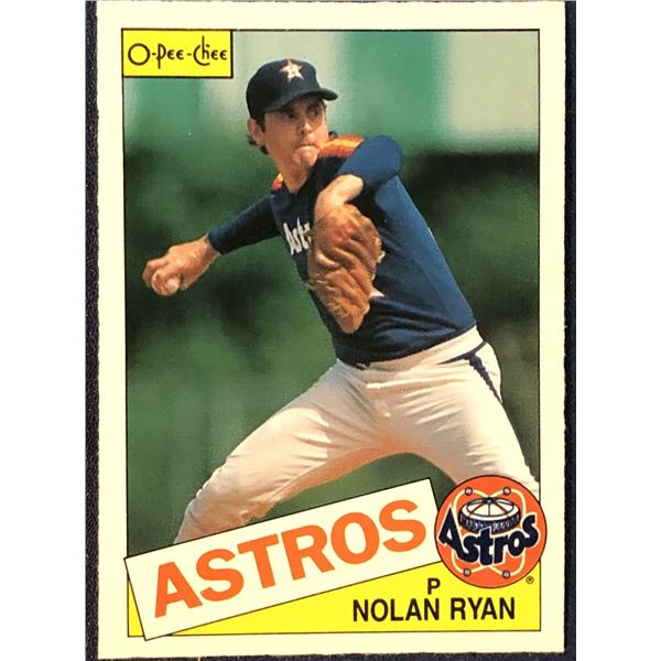 1985 O-PEE-CHEE BASEBALL NOLAN RYAN (HOF)