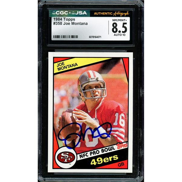 1984 TOPPS JOE MONTANA SIGNED TRADING CARD - CGC -JSA GRADE 8.5