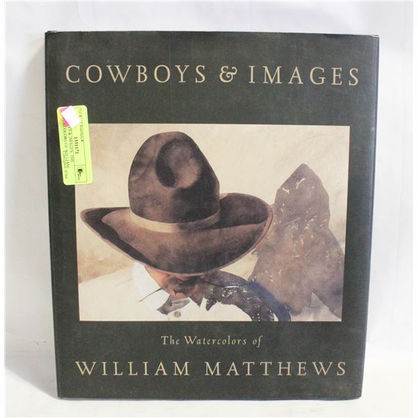 COWBOYS & IMAGES: THE WATERCOLORS OF WILLIAM