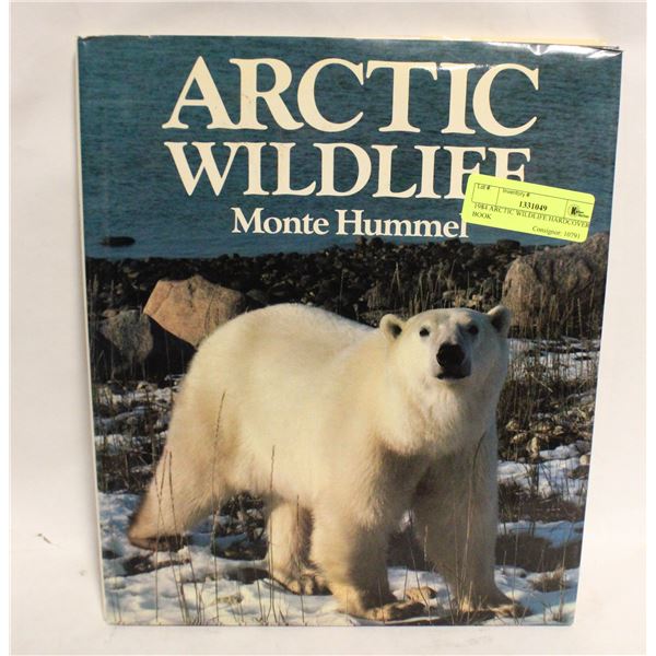 1984 ARCTIC WILDLIFE HARDCOVER BOOK
