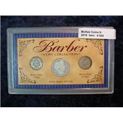 568. Barber Coin Collection. 2-Dimes and Quarter. In Nice Display Case.